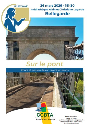 Conférence - Sur le Pont_Bellegarde - © Service du Patrimoine Conférence - Sur le Pont_Bellegarde